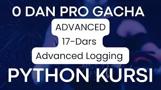 PYTHON BO`YICHA 0 DAN PRO GACHA // ADVANCED // 17-dars // #programming #datascience #ai