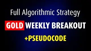 Inside a Tested Gold Trading Strategy (Logic, Rules, Results, Pseudocode)