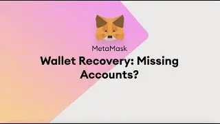 MetaMask | How To Find Your Missing Accounts