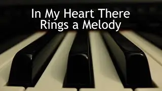 In My Heart There Rings a Melody - piano instrumental hymn