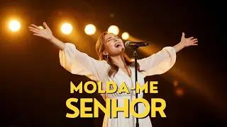 Molda-me, Senhor – Nas Mãos do Oleiro