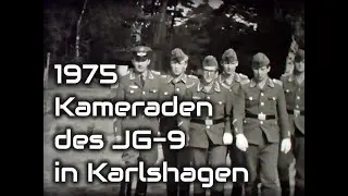 Kameraden des JG-9 - Karlshagen1975