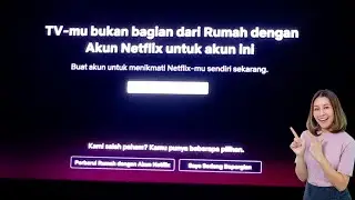 Kenapa Netflix ada tulisan Perangkatmu bukan bagian dari rumah?