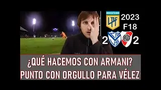 AY ARMANI! V&eacute;lez 2 - River 2 - Fecha 18 - LPF 2023. An&aacute;lisis.