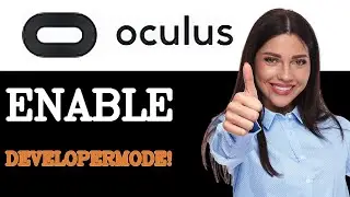 Как включить режим разработчика Oculus Quest (2025)