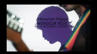 S&eacute;bastien Delage - Monsieur R&ecirc;ve (Adaptation de 