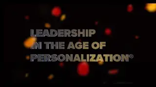 2021 Leadership in the Age of Personalization Summit - Official Trailer