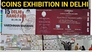 Coins Exhibition in Delhi | 15th Delhi Rang Fair 2024