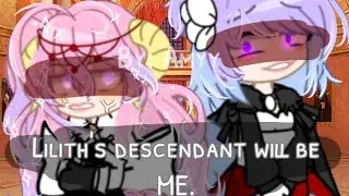 Lilith's descendant will be ME||Gacha Obey Me!–Ft: MCs