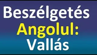 Beszélgetés Angolul: Vallás (Angol Kifejezések a Vallásról)
