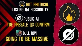 HOT PROTOCOL Listing Q4 |  PUBLIC AI TGE Q3 | BULLRUN Altcoin Pumping #hotcoin #publicai #bullrun