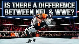 Is there A Difference Between NFL& WWE?