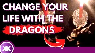 SPELL TO CHANGE LIFE - Working with DRAGONS and DRAGON MAGICK (DRACONIC WITCHCRAFT)