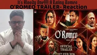 O'ROMEO TRAILER- Reaction | Shahid Kapoor, Tripti D, Sajid N | @NadiadwalaGrandson | Sanal Reacts |