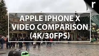 Apple iPhone X video sample comparison (4K/30fps)
