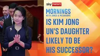 Is Kim Jong Un's daughter likely to be his successor?