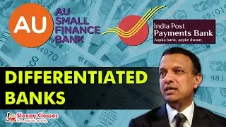 Differentiated Banks || Small Finance Banks || Payment banks