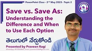 PowerPoint Class - 2nd May 2023 - Topic 2: Save vs. Save As: Understanding the Difference