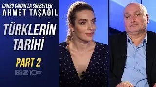 Cansu Canan'la Sohbetler| AHMET TAŞAĞIL İLE TÜRKLERİN TARİHİ SERİSİ #2\Türk Tarihinde Dini İnanışlar