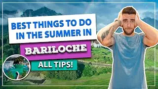 Best things to do in BARILOCHE in the summer! Amazing tours and sights! Hills, 7 Lakes...