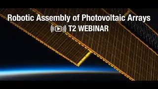 NASA's Robotic Assembly of Photovoltaic Arrays Webinar