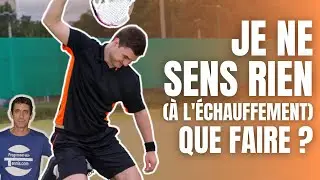 Je joue mal à l'échauffement, que faire ? Progresser au tennis