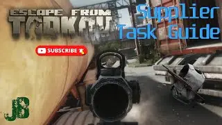 Supplier Task Guide - Escape From Tarkov Guides