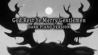 Myuu God Rest Ye Merry Gentlemen Dark Piano Version (Slowed + Reverb)