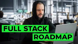 Full Stack Developer ROADMAP 2026: How to Become a Full Stack Developer and Get a Job