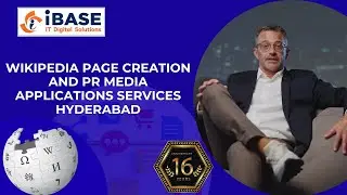 Wikipedia Page Creation & PR Media Services | iBase IT Digital Solutions Hyderabad | Since 2009