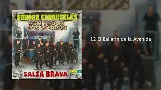 El Bailarin de la Avenida - Sonora Carruseles&reg;