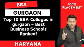 Top 10 BBA Colleges in GURGAON &ndash; Best Business Schools Ranked!