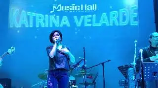 KATRINA VELARDE - Sana Maulit Muli (The MusicHall Metrowalk | October 3, 2018) #HD720p
