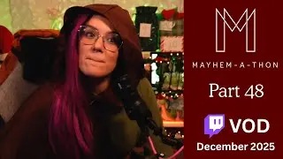 Mayhem-a-thon Part 48 | Start of DND Session
