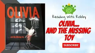 Olivia And The Missing Toy by Ian Falconer-  Kids Read Along- Reading With Robby