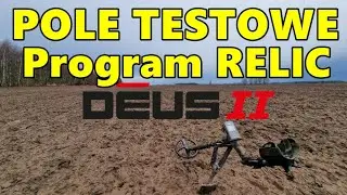 XP DEUS 2 - test programu relic
