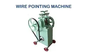 WIRE POINTING MACHINE