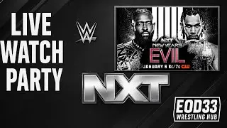 WWE NXT New Year&rsquo;s Evil 2026 LIVE Watch Party | Jan 6 | EOD33 Wrestling Hub 📱