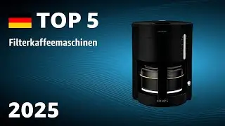 TOP&mdash;5. Beste Filterkaffeemaschinen. Test & Vergleich 2025