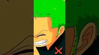 Zoro 👀 🥶 [All I Want Is You]