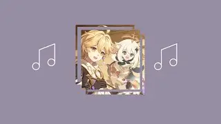 [ ♫ Genshin Impact Playlist ♫ ] ✩ Song that vibes with Mondstadt Characters ✩