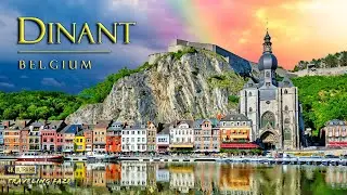 Dinant, Belgium 4K ~ Travel Guide (Relaxing Music)