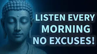 Watch This Every Morning And Change Your Life | Buddhist Teachings for Life