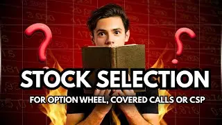 How to Select Stocks for Covered Calls, CSP & Option Wheel (Simple Framework)