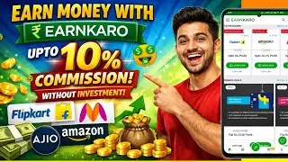Earn Money With Earnkaro Upto 10% Commission Without Investment | Flipkart,Myntra,Amazon, Ajio 