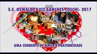 Uma corrente de amor e fraternidade - E.E. Oswaldo Luiz Sanchez Toschi