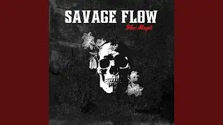 Savage Flow