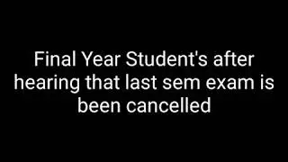 Celebration of final year exam cancelled
