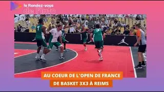 Reims - Au cœur de l'open de France de basket