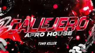 CALLEJERO👺( Afro House ) Tomy Keller